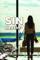 Sin destino 1674624085 Book Cover