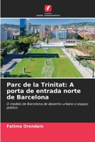 Parc de la Trinitat: A porta de entrada norte de Barcelona (Portuguese Edition) 6206485226 Book Cover