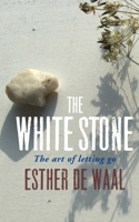 The White Stone: The art of letting go 0814667899 Book Cover