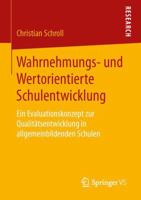 Wahrnehmungs- Und Wertorientierte Schulentwicklung: Ein Evaluationskonzept Zur Qualitatsentwicklung in Allgemeinbildenden Schulen 3658140356 Book Cover