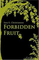 Forbidden Fruit (N) 0595326870 Book Cover