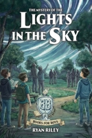 The Mystery of the Lights in the Sky 1967386714 Book Cover