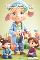 Fluttering Butterflies and Other Whimsical Tales: A Collection of 26 Enchanting Poems for Children B0CCZV71JY Book Cover