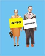 On Paper: New Paper Art 1858941458 Book Cover