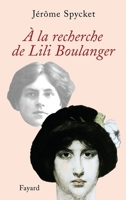 À la recherche de Lili Boulanger 2213621306 Book Cover