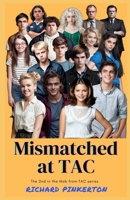 Mismatched at TAC B0924CY27B Book Cover