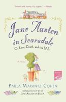 Jane Austen in Scarsdale: Or Love, Death, and the SATs 0312366574 Book Cover