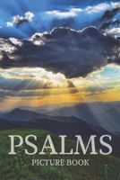 Psalms Picture Book: Bible Verse Picture Book with Soothing Scenery Photos Behind Big Text - Dementia Activities for Seniors B08C96QRQK Book Cover