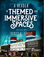 A Reader in Themed and Immersive Spaces 1365318141 Book Cover