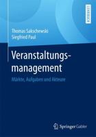 Veranstaltungsmanagement: Märkte, Aufgaben Und Akteure 3658168986 Book Cover