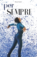 per SEMPRE: Cadi, piangi, respiri...poi torni a volare (Italian Edition) B0FJSHNH7Q Book Cover