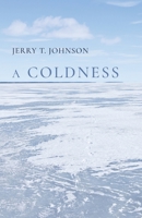 A Coldness B0CBLBR1S2 Book Cover