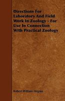 Directions for Laboratory and Field Work in Zoology: For Use in Connection with Practical Zoology 1145952968 Book Cover