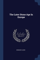 The Later Stone Age In Europe 1377249816 Book Cover