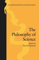 The Philosophy of Science (Oxford Readings in Philosophy) 0198751656 Book Cover
