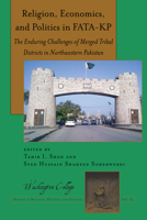 Religion, Economics, and Politics in FATA-KP (Washington College Studies in Religion, Politics, and Culture, 15) 1433198436 Book Cover