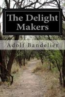 The Delight Makers 0156252643 Book Cover