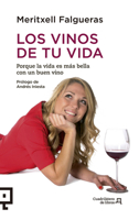 Los vinos de tu vida: Porque la vida es más bella con un buen vino 8415088949 Book Cover
