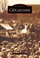 Gérardmer (Mémoire En Images Locaux) (French Edition) 2849100951 Book Cover