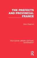 The Prefects and Provincial France 1032783117 Book Cover