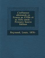 L'Influence Allemande En France Au Xviiie Et Au Xixe Si�cle 1294453858 Book Cover