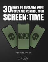 30 Days to Reclaim Your Focus and Control Your Screen Time: DOPAMINE RESET B0GV8TQK8N Book Cover