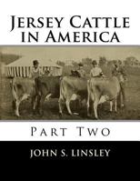 Jersey Cattle in America: Part Two 1719377316 Book Cover