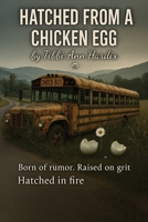 Hatched from a Chicken Egg B0GGLG53B8 Book Cover
