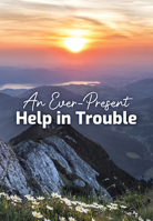 An Ever-Present Help in Trouble 0810032082 Book Cover