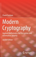 Modern Cryptography: Applied Mathematics for Encryption and Information Security 3031123034 Book Cover