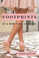 FOOTPRINTS of a New York City Girl B0BKMHQZFQ Book Cover