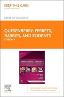 Ferrets, Rabbits, and Rodents - Elsevier eBook on Vitalsource (Retail Access Card): Clinical Medicine and Surgery 0323484301 Book Cover