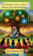 The Panch Tatva Tales: Stories of Joy and Wisdom B0F4FRG67P Book Cover