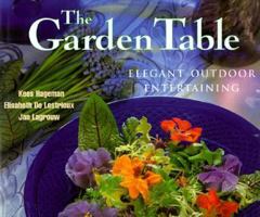 The Garden Table: Elegant Outdoor Entertaining 0760741158 Book Cover