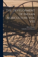 The Development Of Indian Agriculture Vol VIII 101498825X Book Cover