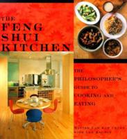 The Feng Shui Kitchen: The Philosopher's Guide to Cooking and Eating 1885203934 Book Cover