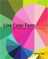 Line Color Form: The Language of Art and Design 1621532445 Book Cover