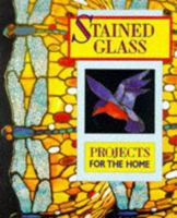 Stained Glass Projects for the Home 0713722304 Book Cover