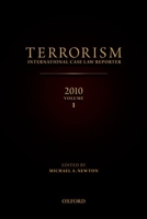 2010 Terrorism: International Case Law Reporter Volume 1 0199841314 Book Cover