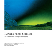 Images from Science: An Exhibition of Scientific Photography 0971345996 Book Cover