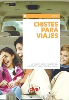 Chistes para viajes (Spanish Edition) 1683257502 Book Cover