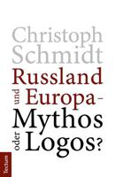 Russland und Europa – Mythos oder Logos? 3828848710 Book Cover