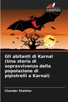 Gli abitanti di Karnal (Una storia di sopravvivenza della popolazione di pipistrelli a Karnal) (Italian Edition) 6202468556 Book Cover
