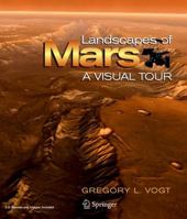 Landscapes of Mars: A Visual Tour 0387754679 Book Cover