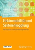 Elektromobilität und Sektorenkopplung: Infrastruktur- und Systemkomponenten 3662562480 Book Cover