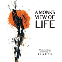 A Monk's View of Life 0960004734 Book Cover