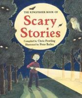 The Kingfisher Book of Scary Stories (Kingfisher Book of) 0753453894 Book Cover