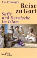 Reise zu Gott. Sufis und Derwische im Islam. 340645920X Book Cover