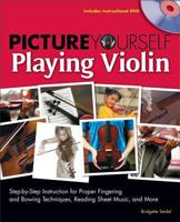 Picture Yourself Playing Violin (Picture Yourself) 1598634488 Book Cover