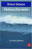 Dedicace D Un Navire Et Autres Poemes 2253035432 Book Cover